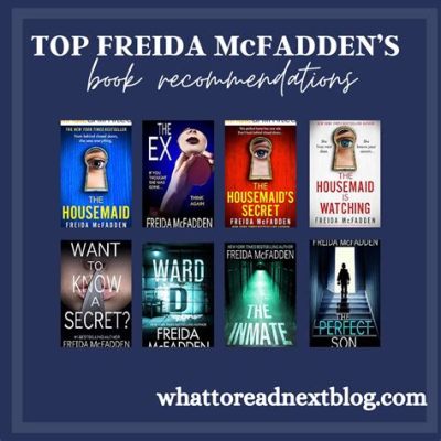 how many books has freida mcfadden written? the influence of her literary works on contemporary american literature